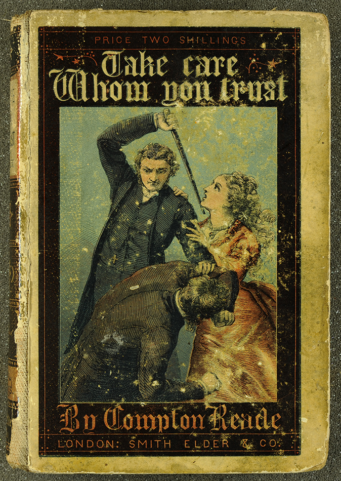 Take Care Whom You Trust, by Compton Reade (London: Smith & Elder, 1875)