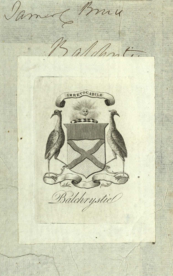 The armorial bookplate of Balchrystie, pasted to the front pastedown of A Complete System of Cookery, and partially covering the ownership inscription of James C. Bruce. St Andrews copy sTX651.S5