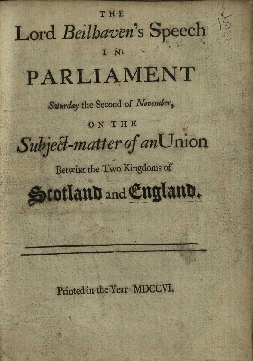 Title page for Lord Bellhaven's Speech in Parliament ... on the subject-matter of the Union (1706); St Andrews copy at r17 DA370.P8