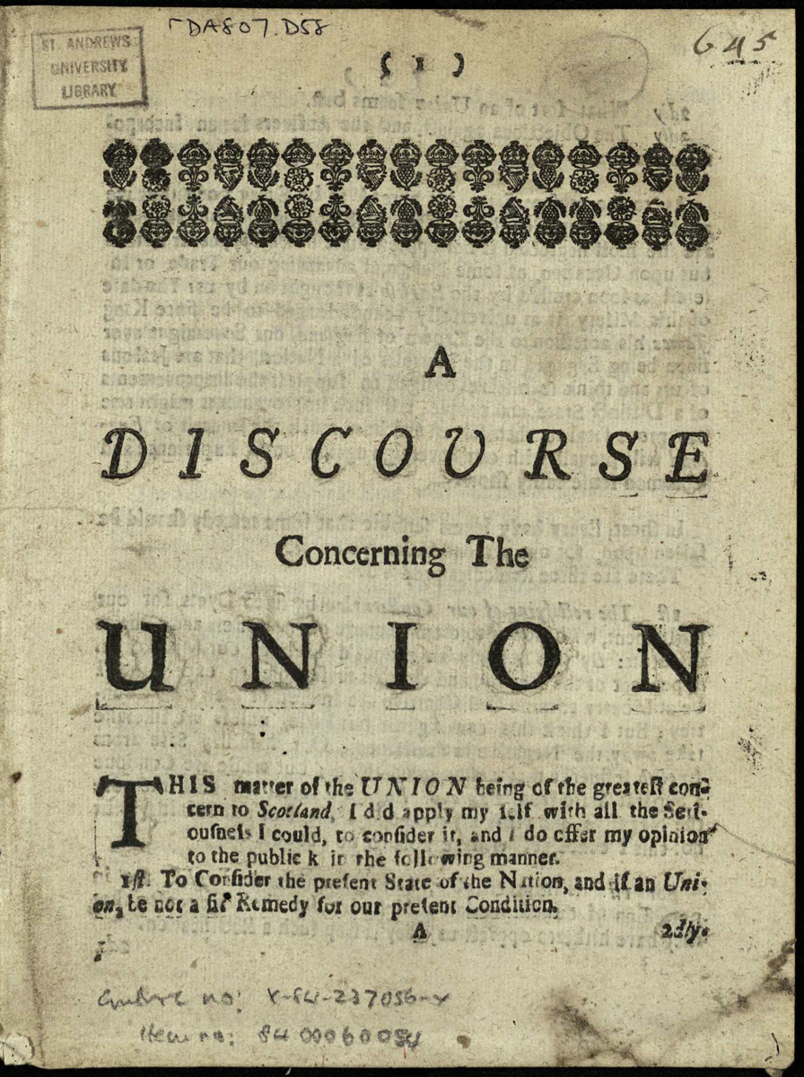 Caption title from Defoe's anonymous Discourse concerning the Union (1706); St Andrews copy at r DA807.D58