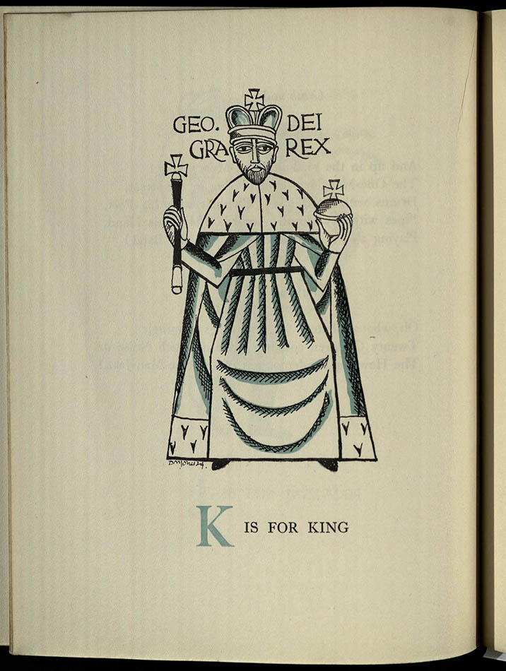 This royal figure is an illustration from another of Eleanor Farjeon’s 1920s children’s book, The Town Child's Alphabet. Here the illustrations are not of familiar sights to the country child (such as eggs, meadows, or ploughboy), but are mostly of people a town child might meet, such as flower-seller, ice-cream man, or jazz-man (St Andrews copy at Chi PR6011.A7T6F24)]