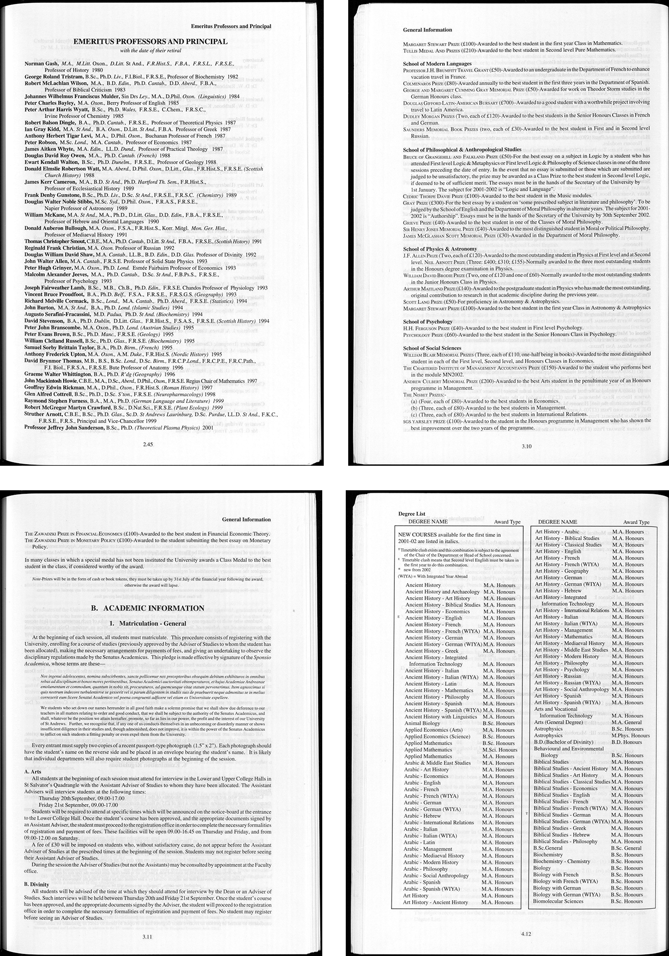 2001/2. Top left: Last Calendar to be produced before the website took its place. Here is the list of emeritus professors and principal with the date of their retiral. Top right: List of prizes available with conditions attached Bottom left: Significant academic information and regulations was defined and printed in the Calendar for public reference. Bottom right: The list of courses available at the University in this year. 
