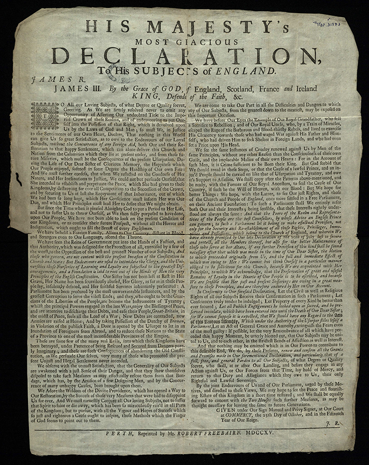 The Pretender's declaration to England issued at the start of the 1715 Jacobite rebellion (TypBP.D15FJL).
