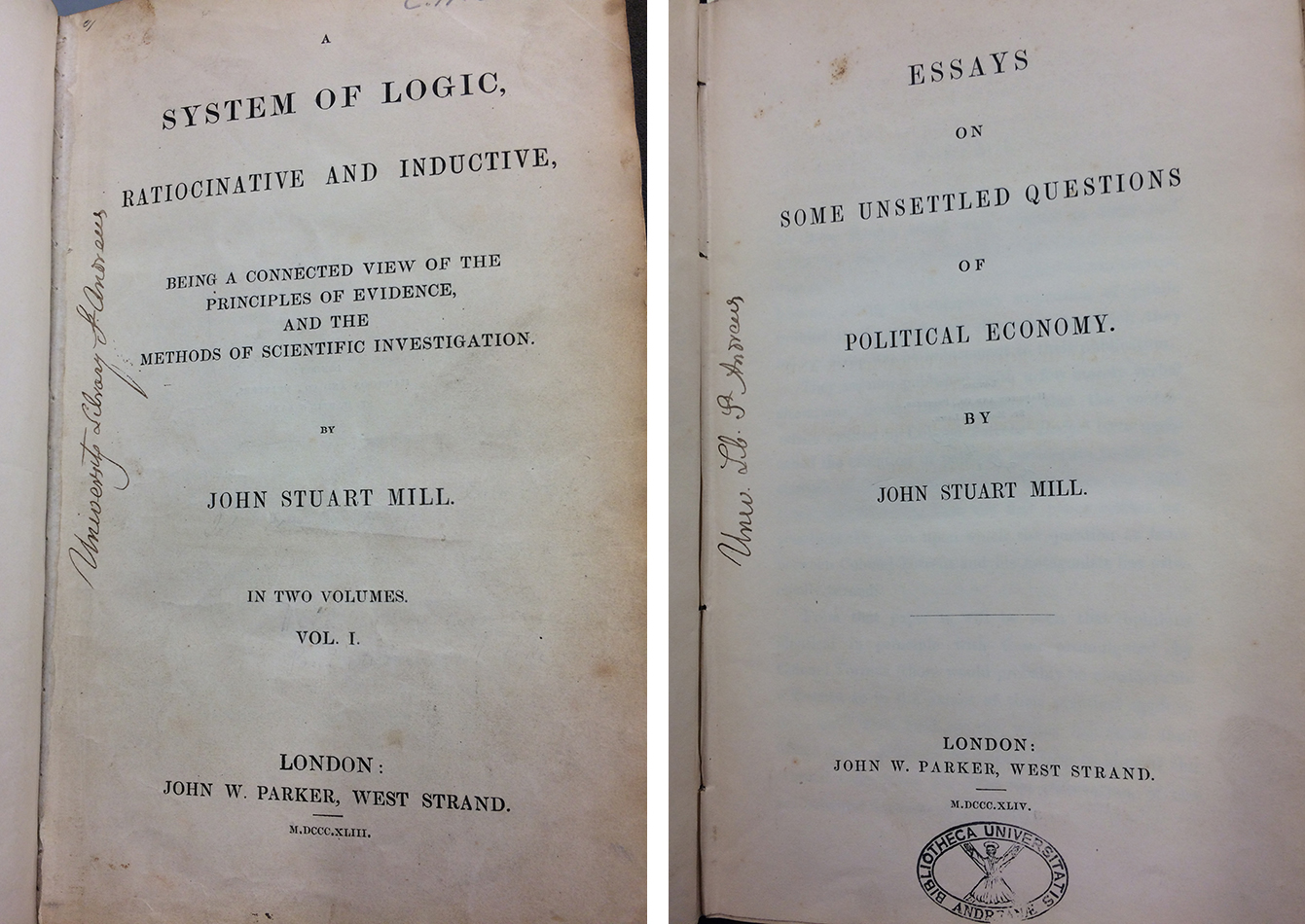 First editions of two of Mill’s seminal works: A system of logic, rationcinative and inductive, being, a connected view of the principles of evidence and the methods of scientific investigation (1843) s BC71.M5E43 and Mill, Essays on some unsettled questions of political economy (1844) r HB161.M6E44